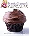 Martha Stewart's Cupcakes: 175 Inspired Ideas for Everyone's Favorite Treat: A Baking Book