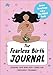The Fearless Birth Journal: Growing Your Mind-Body Connection Throughout Pregnancy