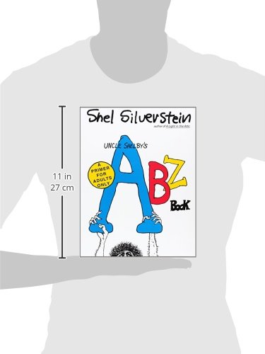 Uncle Shelby's ABZ Book: A Primer for Adults Only by Silvers