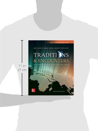 Traditions & Encounters Volume 1 From the Beginning to 1500
