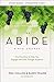 The Abide Bible Course Study Guide plus Streaming Video: Five Practices to Help You Engage with God Through Scripture