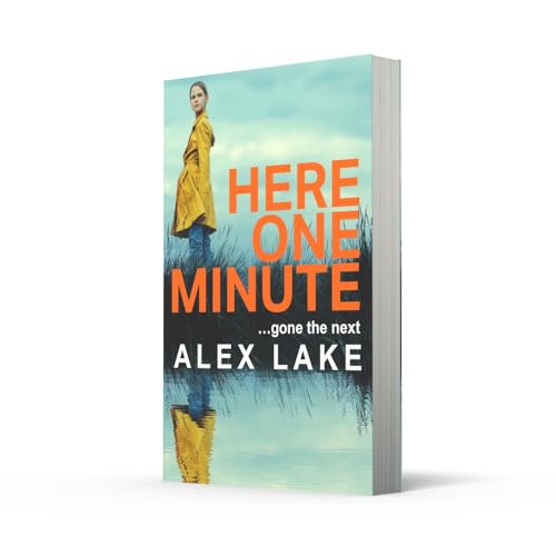Here One Minute: The gripping new thriller with a shocking twist from the Top 10 Sunday Times bestselling author