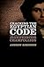Cracking the Egyptian Code: The Revolutionary Life of Jean-Francois Champollion