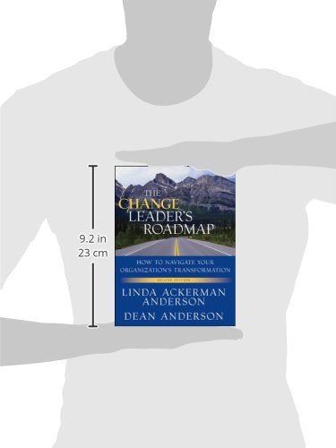 The Change Leader's Roadmap: How to Navigate Your Organizati