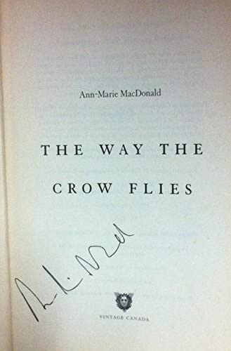 The Way the Crow Flies: A Novel (P.S.) by MacDonald, Ann-Mar
