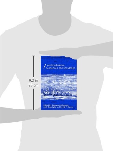 Postmodernism, Economics and Knowledge