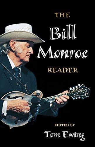The Bill Monroe Reader (Music in American Life)