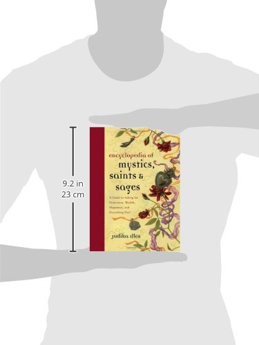 Encyclopedia of Mystics, Saints & Sages: A Guide to Asking for Protection, Wealth, Happiness, and Everything Else! (Witchcraft & Spells)