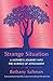 Strange Situation: A Mother's Journey into the Science of Attachment