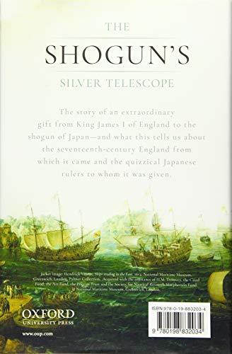 The Shogun's Silver Telescope: God, Art, and Money in the English Quest for Japan, 1600-1625