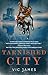 Tarnished City (Dark Gifts)