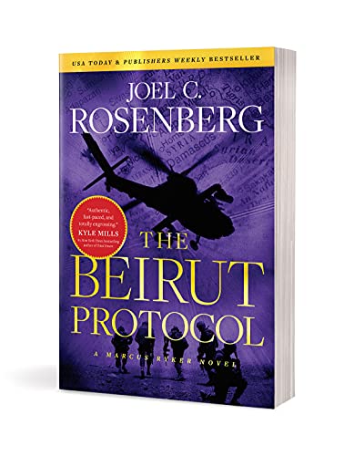 The Beirut Protocol: A Marcus Ryker Series Political and Military Action Thriller: (Book 4) (A Marcus Ryker Thriller)