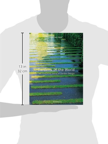 Gardens of the World: Two Thousand Years of Garden Design