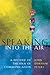 Speaking into the Air: A History of the Idea of Communication