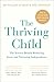 The Thriving Child: The Science Behind Reducing Stress and Nurturing Independence