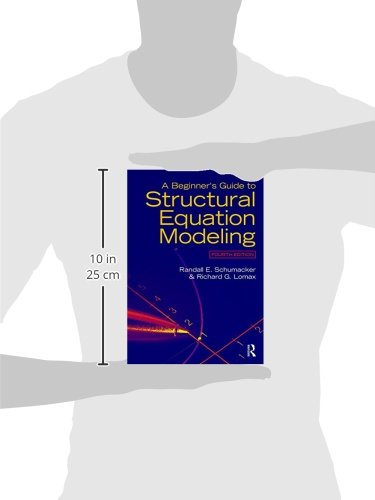 A Beginner's Guide to Structural Equation Modeling: Fourth Edition
