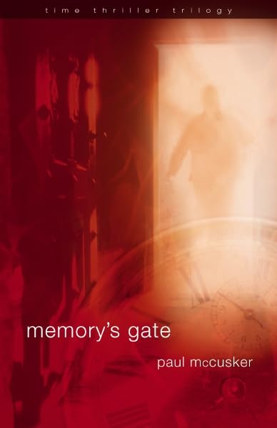 Memory's Gate (Time Thriller Trilogy)