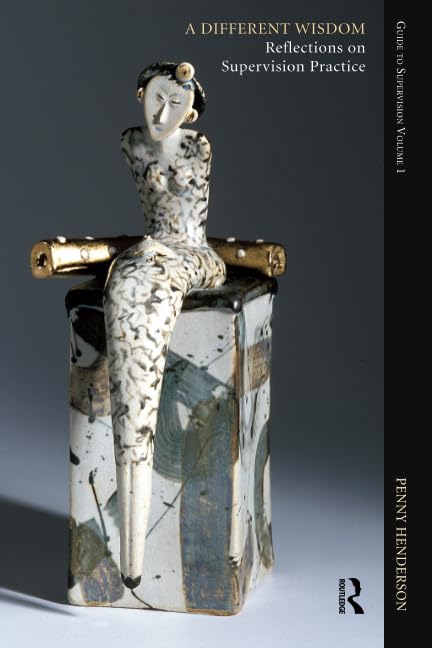 A Different Wisdom: Reflections on Supervision Practice: Gui