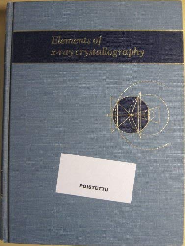 Elements of X-Ray Crystallography by Leonid V. Azaroff