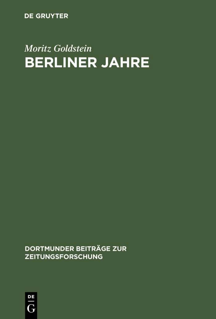 Berliner Jahre: Erinnerungen 1880 - 1933 (Dortmunder Beitrge zur Zeitungsforschung, 25) (German Edition)