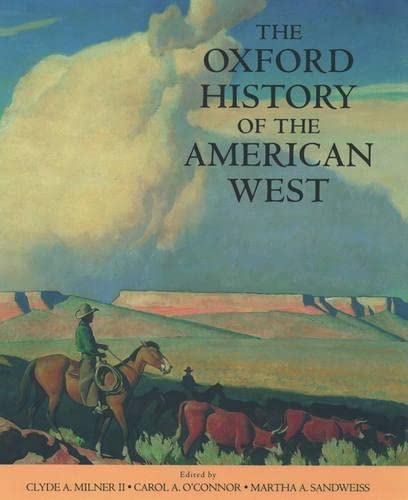 The Oxford History of the American West by Milner II, Clyde