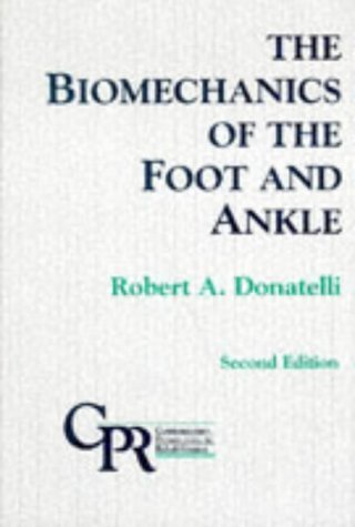Biomechanics of the Foot and Ankle