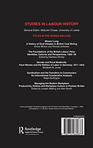 Regulating Health and Safety in the British Mining Industries, 1800-1914 (Studies in Labour History)