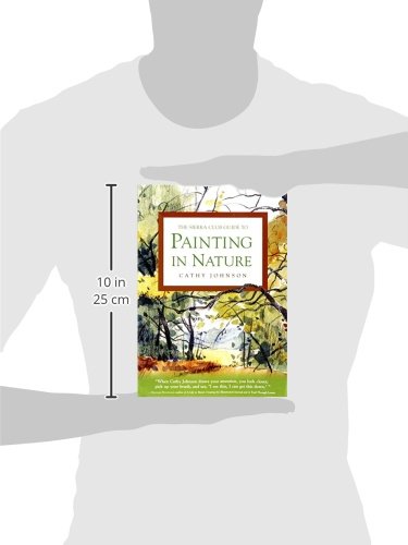 The Sierra Club Guide to Painting in Nature