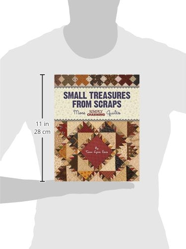 Small Treasures from Scraps: More Simply Charming Quilts