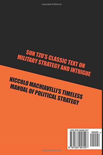 Sun Tzus Art of War & Machiavellis Prince: Two Great Works in One Book