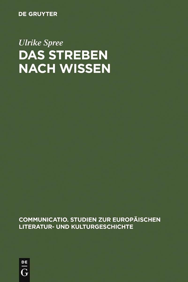 Das Streben nach Wissen: Eine vergleichende Gattungsgeschichte der populren Enzyklopdie in Deutschland und Grobritannien im 19. Jahrhundert (Communicatio, 24) (German Edition)