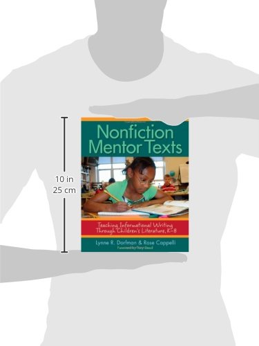 Nonfiction Mentor Texts: Teaching Informational Writing Through Children's Literature, K-8