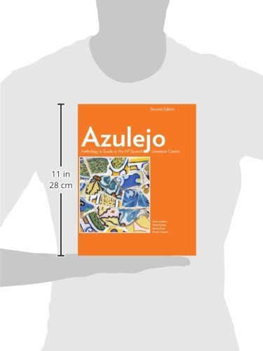 Azulejo Anthology & Guide to the AP Spanish Literature Course, 2nd (Spanish Edition)
