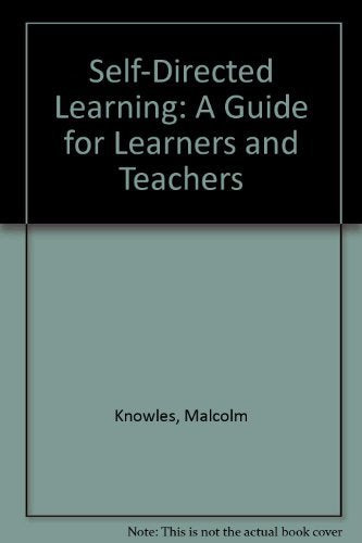Self-directed learning: A guide for learners and teachers