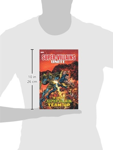 Super-Villains Unite: Vhe Complete Super-Villain Team-Up