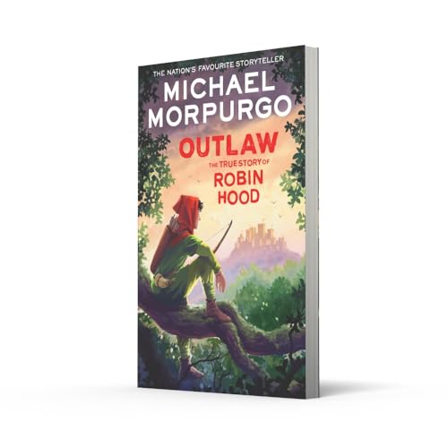 Outlaw: A vivid reimagining of the legendary hero Robin Hood by the bestselling author of War Horse