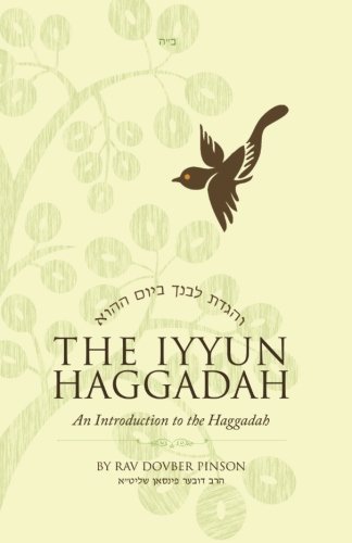 The Iyyun Haggadah: An Introduction to the Haggadah