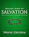 Making Sense of Salvation: One of Seven Parts from Grudem's Systematic Theology (5) (Making Sense of Series)