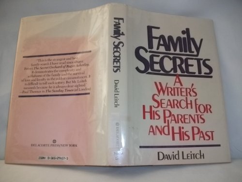 Family Secrets: A Writers Search for His Parents and His Pas