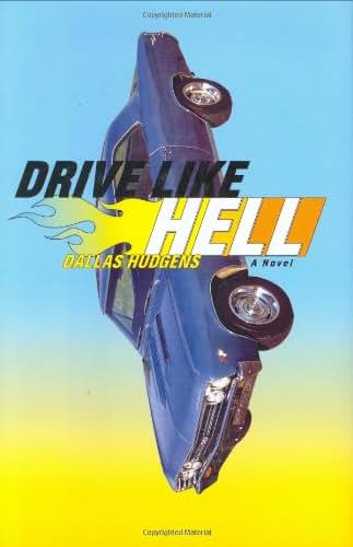Drive Like Hell: A Novel