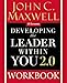 Developing the Leader Within You 2.0 Workbook