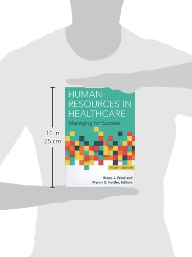 Human Resources in Healthcare: Managing for Success, Fourth Edition