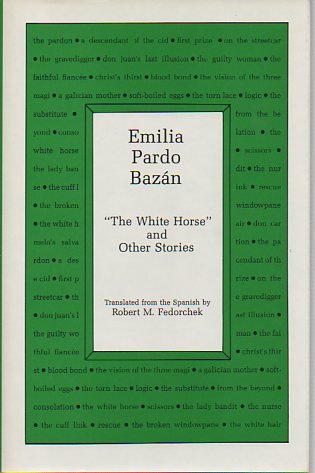 Emilia Pardo Bazan: The White Horse and Other Stories