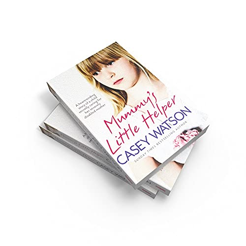 Mummys Little Helper: The heartrending true story of a young girl secretly caring for her severely disabled mother