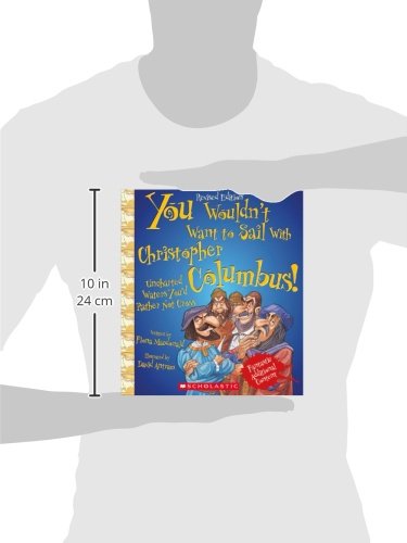 You Wouldn't Want to Sail With Christopher Columbus! (Revised Edition) (You Wouldn't Want to: Adventurers and Explorers)