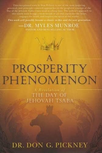 A Prosperity Phenomenon: A Revelation of the Day of Jehovah Tsaba