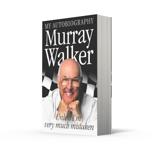 Murray Walker: Unless Im Very Much Mistaken