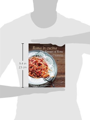 Roma in Cucina: The Flavours of Rome (Italian Edition)