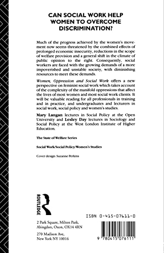 Women, Oppression and Social Work: Issues in Anti-Discriminatory Practice (The State of Welfare)