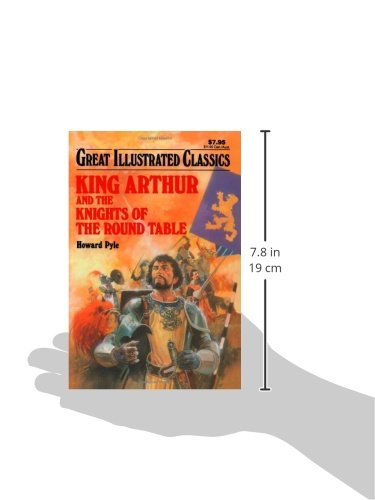 King Arthur and the Knights of the Round Table (Great Illustrated Classics)